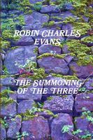 Cover of The SUMMONING OF THE THREE ROBIN by Charles Evans