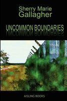 Uncommon Boundaries: Tales and Verse
