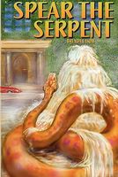 Cover of Spear the Serpent by Brenda Easom