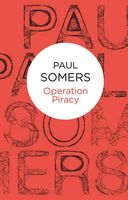 Cover of Operation Piracy by Paul Somers
