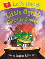 Let's Read! Little Ogre's Surprise Supper