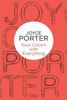 Cover of Sour Cream with Everything by Joyce Porter