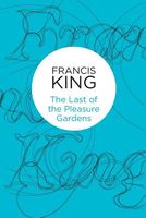 The Last of the Pleasure Gardens