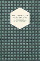 Peacock House and Other Mysteries