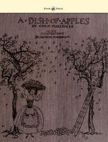 A Dish Of Apples - Illustrated by Arthur Rackham