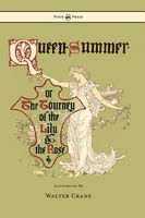 Queen Summer; Or, the Tourney of the Lily and the Rose