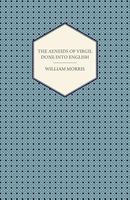 The Aeneids of Virgil Done into English