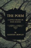 The Poem - A Little Drama in Four Scenes