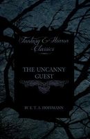 The Uncanny Guest