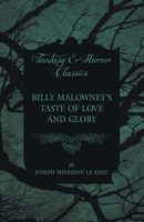 Billy Malowney's Taste of Love and Glory