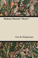 Madame Husson's "Rosier"