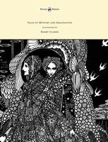 Tales of Mystery and Imagination - Illustrated by Harry Clarke