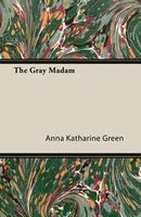 The Gray Madam