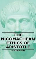 Cover of The Nicomachean Ethics of Aristotle by David Ross