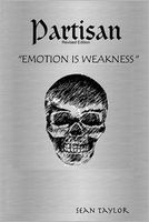 Partisan: Emotion is Weakness