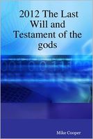 2012 the Last Will and Testament of the Gods