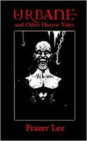 Urbane and Other Horror Tales