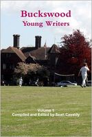 Buckswood: Young Writers Volume One
