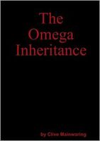 Cover of The Omega Inheritance by Clive Mainwaring