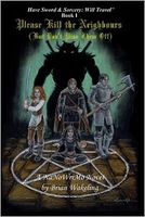 Cover of Please Kill the Neighbours by Brian Wakeling