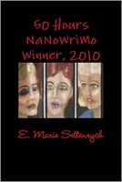 Cover of 50 Hours NaNoWrimo by E. Marie Seltenrych