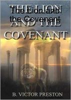 Cover of The Lion and the Covenant by B. Victor Preston