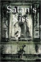 Cover of Satan's Kiss by David MacPhail