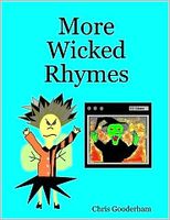 Cover of More Wicked Rhymes by Chris Gooderham