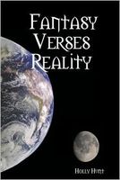 Cover of Fantasy Verses Reality by Holly Hunt