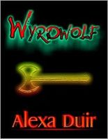Cover of Wyrdwolf by Alexa Duir