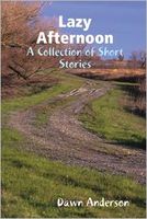 Lazy Afternoon: A Collection of Short Stories