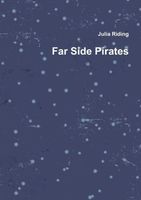 Cover of Far Side Pirates by Julia Riding