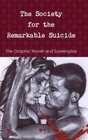 The Society for the Remarkable Suicide Hardcover Edition