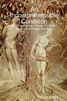Cover of An Incomprehensible Condition: An Unauthorised Guide to Grant Morrison's Seven Soldiers by Andrew Hickey
