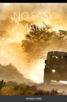 Cover of No Easy Mark by Patrick Ford