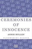 Cover of Ceremonies of Innocence by Annie Bullen
