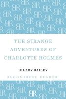 The Strange Adventures of Charlotte Holmes