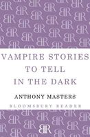 Vampire Stories to Tell in the Dark