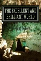 The Excellent and Brilliant World