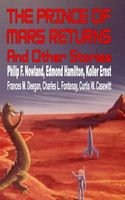 Cover of The Prince of Mars Returns and Other Stories by Philip F. Nowland; Edmond Hamilton; Koller Ernst