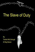 Cover of The Slave of Duty by Teresa McCullough; Meg Baxter