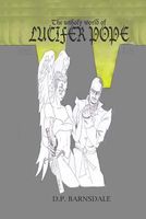 Cover of The Unholy World of Lucifer Pope by D.P. Barnsdale