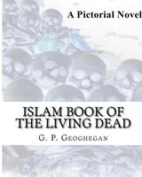 Cover of Islam Book of the Living Dead by G.P. Geoghegan