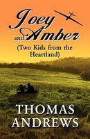 Joey and Amber: Two Kids from the Heartland