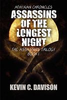 Cover of Assassins of the Longest Night: Athyxian Chronicles: The Assassin's Trilogy Book 1 by Kevin C. Davison