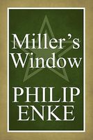 Cover of Miller's Window by Philip Enke