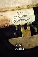 Cover of The Magical Typewriter by R.N. Shular