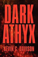 Cover of Dark Athyx by Kevin C. Davison
