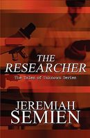 The Researcher: The Tales of Unknown Series