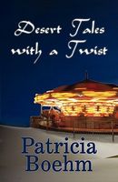 Desert Tales with a Twist...